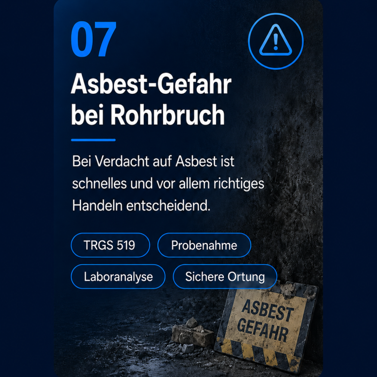 Hinweise zum sicheren Umgang mit möglichen Schadstoffen bei Rohrbruch und Bauteilöffnung in älteren Gebäuden. Asbest Gefahr bei Rohrbruch und Sanierung im Altbau